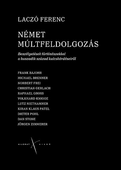 Bookcover Német múltfeldolgozás. Beszélgetések történészekkel a huszadik század kulcskérdéseirő