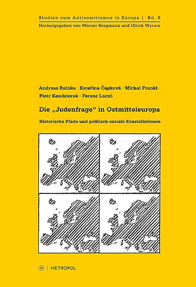 Bookcover Die „Judenfrage“ in Ostmitteleuropa. Historische Pfade und politisch-soziale Konstellationen