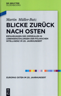 cover Müller-Butz Blicke zurück nach Osten Bd. 8 Schriftenreihe