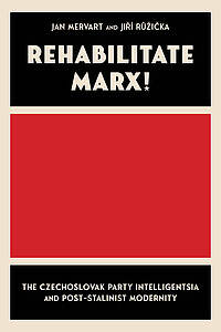 cover of the book "Rehabilitate Marx!" by Jan Mervart, Jiří Růžička